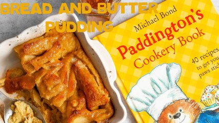Paddington | Bread and Butter Pudding | Cooking with Paddington