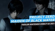 Project Zero: Maiden of Black Water - Tráiler Nintendo Direct E3 2021