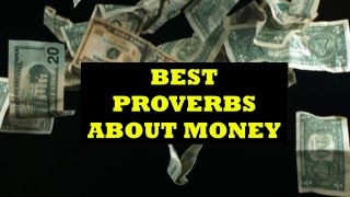 Best Wise Proverbs About Money
