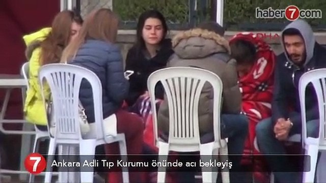 Ankara Adli Tıp Kurumu önünde acı bekleyiş