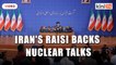 Iran's Raisi backs nuclear talks, rules out meeting Biden