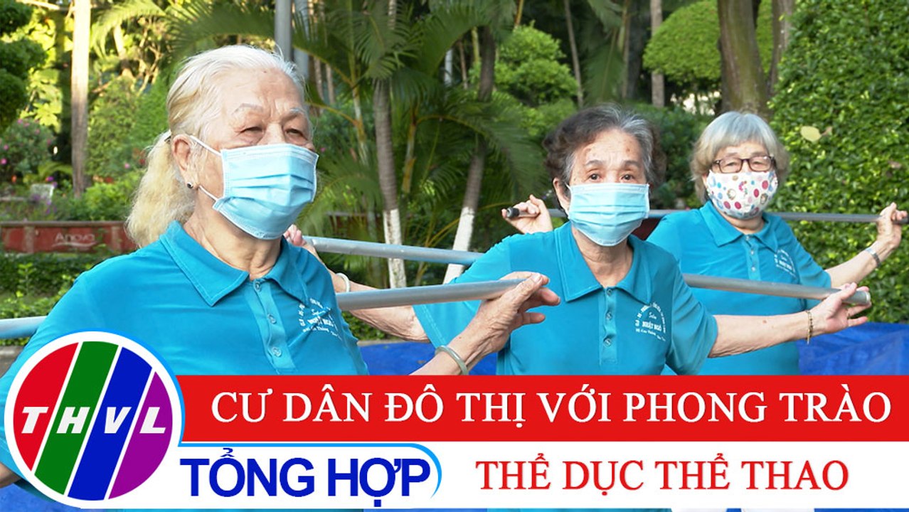 Văn minh đô thị: Cư dân đô thị với phong trào thể dục thể thao