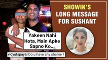 Rhea Chakraborty's Brother Showik Remembers Sushant With An Emotional Message | Gets Trolled