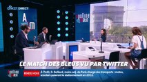 #Magnien, la chronique des réseaux sociaux : Le match des Bleus vu par Twitter - 16/06