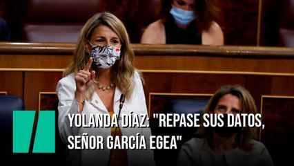 Yolanda Díaz: "Repase sus datos, señor García Egea"