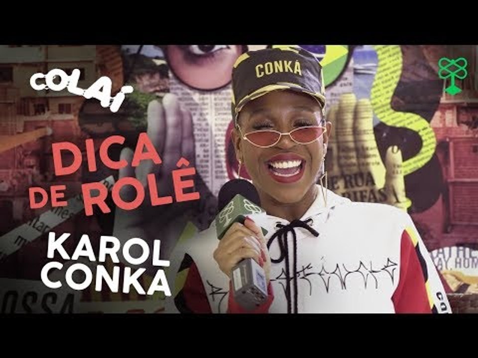 Karol Conká e seus rolês preferidos #Colaí