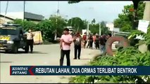 Rebutan Lahan, Dua Ormas Terlibat Bentrok