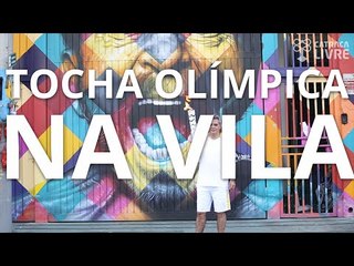 A TOCHA OLÍMPICA VISITOU A VILA MADALENA!