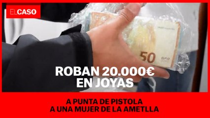 Roban 20.000€ en joyas a punta de pistola a una mujer de la Ametlla