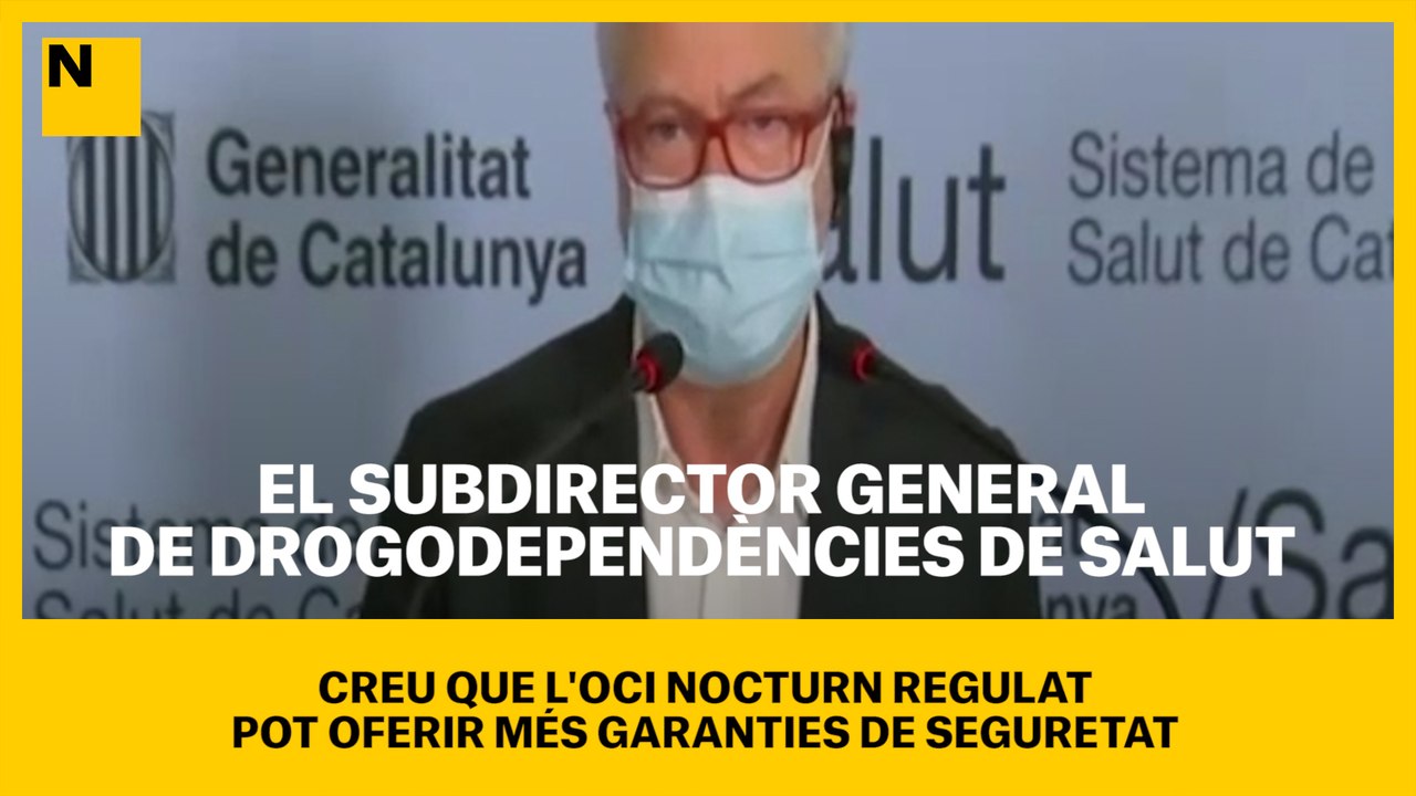 El subdirector general de Drogodependències de Salut creu que un oci nocturn regulat pot oferir més garanties de seguretat