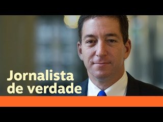 Imprensa critica injustamente o jornalista Glenn Greenwald