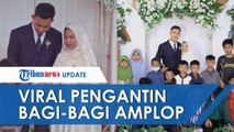 Viral Video Pengantin Bagikan Amplop di Hari Pernikahannya, Mengaku Sudah jadi Impian sejak Lama