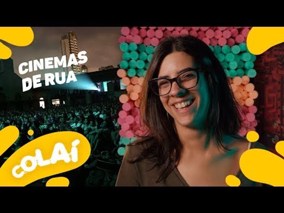 Três cinemas de rua pra você conhecer em São Paulo até 20 reais #Colaí99