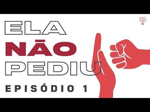 O retrato da violência doméstica no Brasil | ELA NÃO PEDIU #1