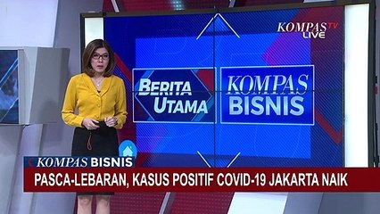 Pasca Lebaran, Jakarta Catat Kasus Covid-19 Tertinggi