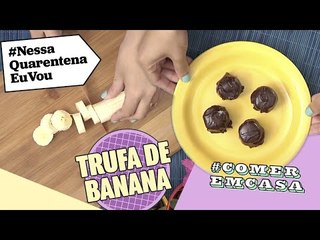 TRUFA DE BANANA | Caiu até uma lágrima aqui de tão fácil que é