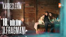 Kardeşlerim 18. Bölüm 2. Fragmanı (Sezon Finali) | Umuda kelepçe vurulmaz!