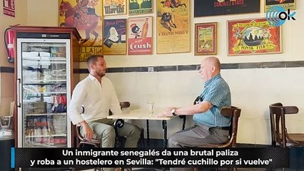 Un inmigrante senegalés da una brutal paliza y roba a un hostelero en Sevilla: "Tendré cuchillo por si vuelve"