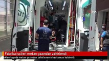 Fabrika işçileri metan gazından zehirlendi