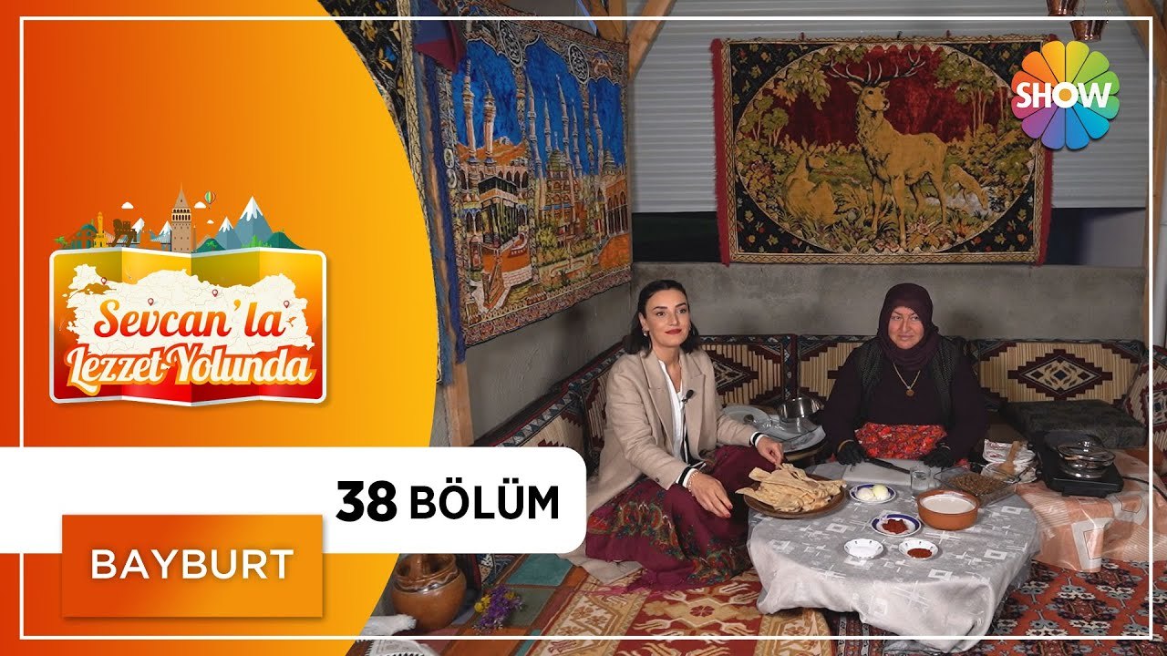 Sevcan'la Lezzet Yolunda 38. Bölüm | Bayburt