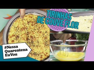 TIRINHA DE COUVE-FLOR | Lanche fácil e prático para a quarentena