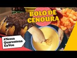 BOLO DE CENOURA | Sobremesa perfeita e sem defeitos