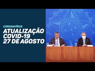AO VIVO - Confira a coletiva do Governo sobre a COVID-19 neste 27 de agosto