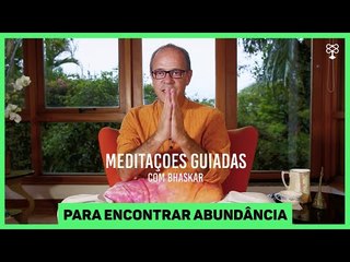#10 Desafio de Meditação | Para criar abundância - Módulo Intenções