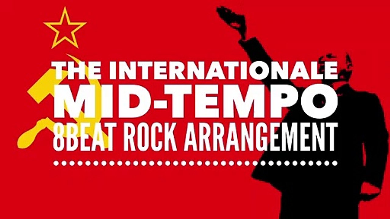 革命歌「インターナショナル」ミッドテンポ8ビートロックアレンジ The Internationale mid-tempo 8beat Rock arrangement