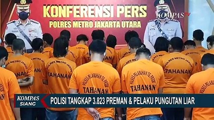 Polisi Berhasil Tangkap 3.283 Preman dan Pelaku Pungli di Beberapa Titik Rawan di Indonesia