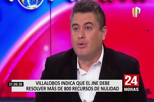 Villalobos: El Jurado Nacional de Elecciones debe resolver más de 800 recursos de nulidad