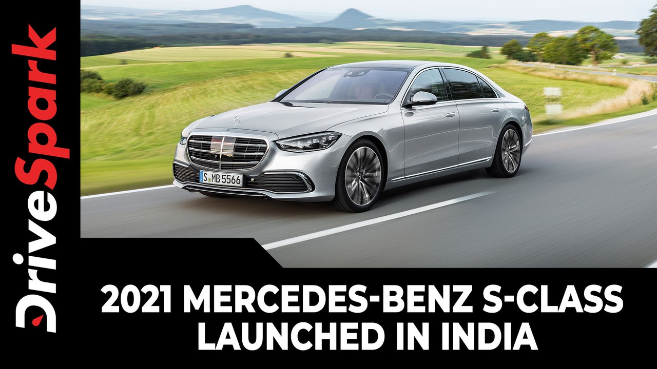 2021 Mercedes-Benz S-Class Launched In India At Rs 2.17 Crore