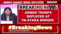 Security Beefed Up At TN Border Armed Guards Deployed Amid Maoist Attack Alert NewsX(1)