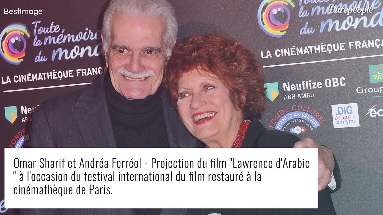 Mort d'Omar Sharif : "J'ai beaucoup souffert", confidences de sa dernière compagne, Andréa Ferréol