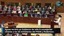 Ayuso tendrá un Gobierno de sólo 9 consejerías «frente a los 23 ministerios del PSOE y Podemos»