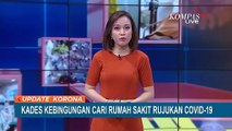 Bawa Pasien Covdi-19, Kades Kabupaten Bandung Kebingungan Cari Rumah Sakit