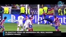 El emotivo vídeo de despedida del Real Madrid a Sergio Ramos