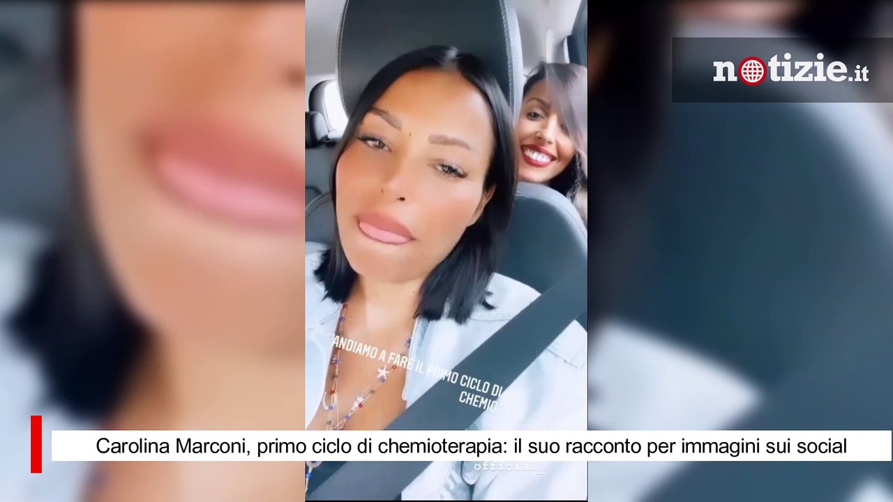 Carolina Marconi, primo ciclo di chemioterapia: il suo racconto per immagini sui social