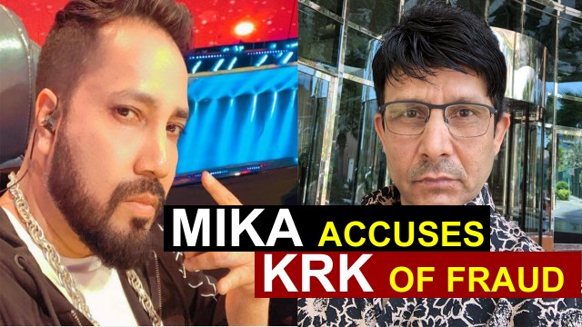 Mika accuses KRK of fraud and claims he is banned in India