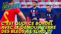 C'est quoi ce bordel avec le genou à terre des Bleus à l'Euro ?