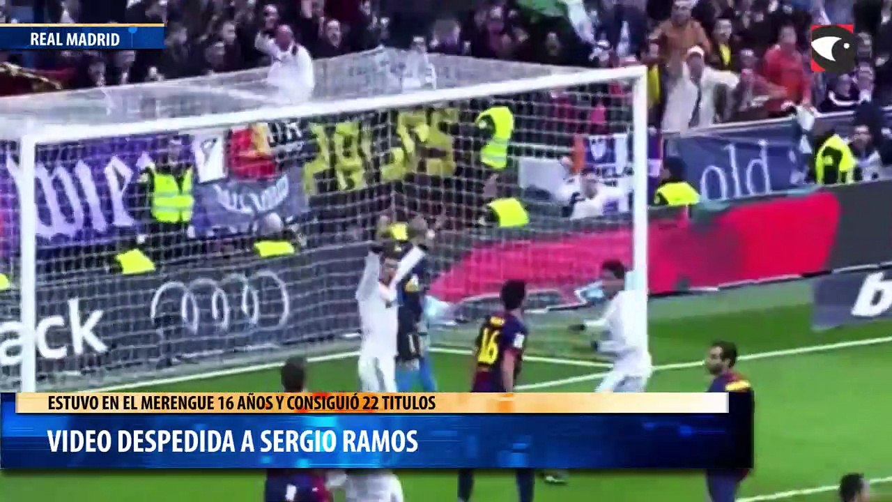Video despedida a Sergio Ramos