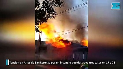 Tensión en Altos de San Lorenzo por un incendio