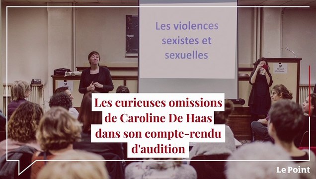 Les curieuses omissions de Caroline De Haas dans son compte-rendu d'enquête