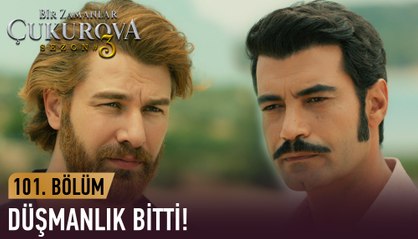 Aralarındaki husumet bitti! - Bir Zamanlar Çukurova 101. Bölüm