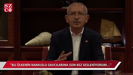 Kılıçdaroğlu: ''Bu ülkenin namuslu savcılarına son kez sesleniyorum...''