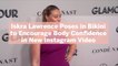 Iskra Lawrence Poses in Bikini to Encourage Body Confidence in New Instagram Video