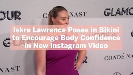 Скачать видео: Iskra Lawrence Poses in Bikini to Encourage Body Confidence in New Instagram Video