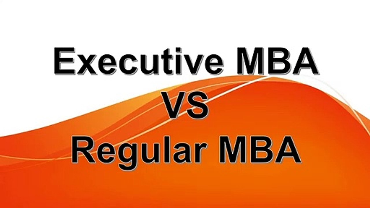 Executive MBA and Regular MBA