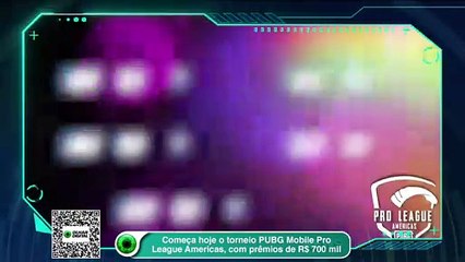 Começa hoje o torneio PUBG Mobile Pro League Americas, com prêmios de R$ 700 mil