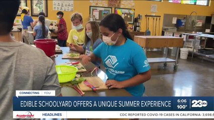 Edible Schoolyard Kern County offers a unique summer camp opportunity